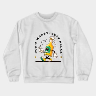 Don't worry, the retro cartoon mascot of a bottle of beer walks casually while carrying a cigarette Crewneck Sweatshirt